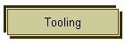 Tooling